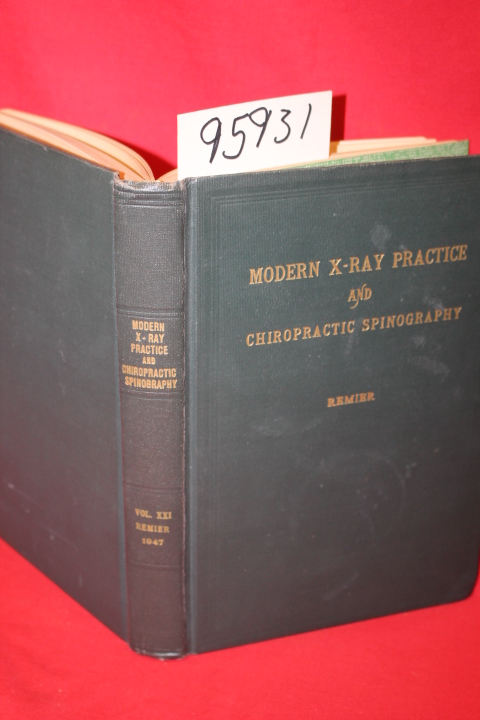 Reimier, P. A.: Modern X-Ray Practice and Chiropractic Spinography