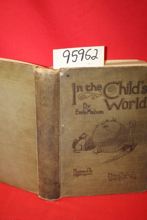 Poulsson, Emilie: In the Child's world Morning Talks and Stories for Kinderga...