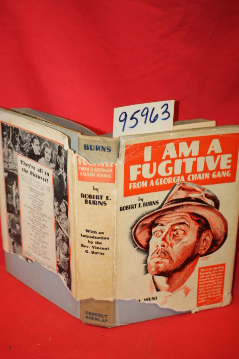 Burns, Robert E.: I am a Fugitive from a Georgia Chain Gang!