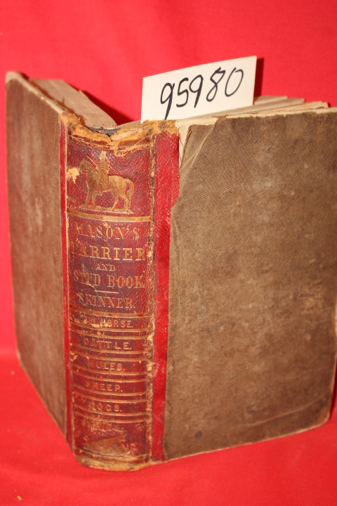 Skinner, J. S.; Mason, Richard: MASON'S FARRIER AND STUD BOOK;