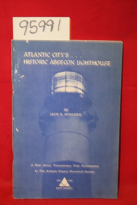 Boucher, jack E.;: ATLANTIC CITY HISTORIC ABSECON LIGHTHOUSE;