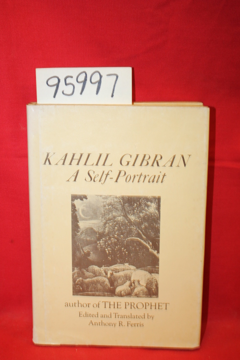 Gibran, Kahlil: KAHLIL GIBRAN A SELF-PORTRAIT