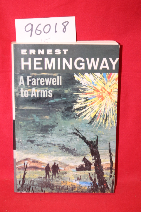 Hemingway, Ernest: A Farewell to Arms