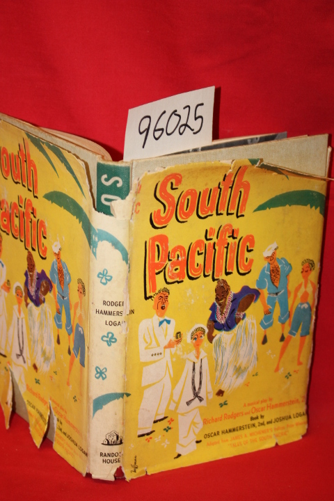 Hammerstein, Oscar: SOUTH PACIFIC; A MUSICAL PLAY