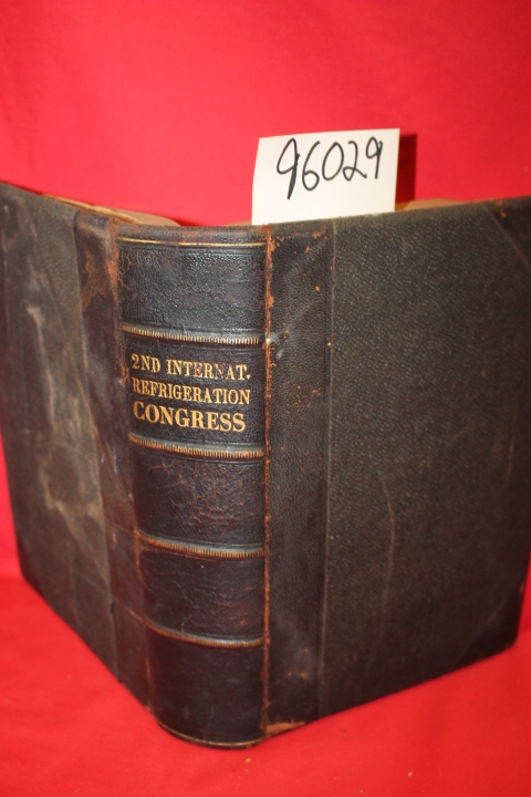 commissariat,Edied by the General ; ...: 2nd. INTERNATIONAL CONGRESS OF REFRI...