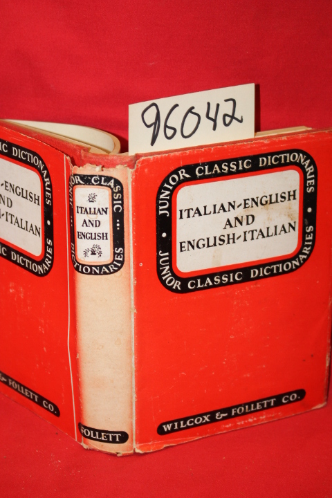 Wessely, J. E.;: JUNIOR CLASSIC  ITALIAN  DICTIONARY; Italian-English and Eng...
