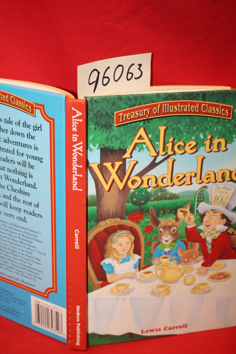 Carroll, Lewis; Schneider, Rex: Treasury of Illustrated Classics: Alice in Wo...