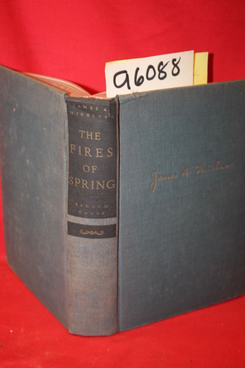 Michener, James: The Fires of Spring THIRD PRINT;