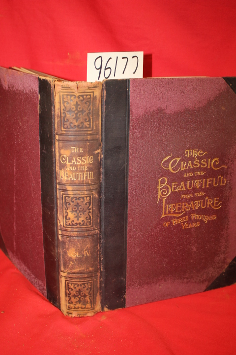 Coppee, Henry: The Classic and the Beautiful from the Literature of Three Tho...