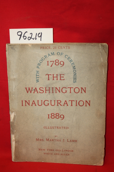 Lamb, Martha J.: 1789 The Washington Inauguration: With Program of Ceremonies