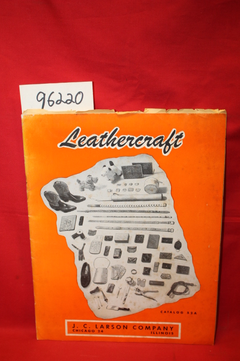 Larson, J. C.;: LEATHERCRAFT: CATALOG 52A;
