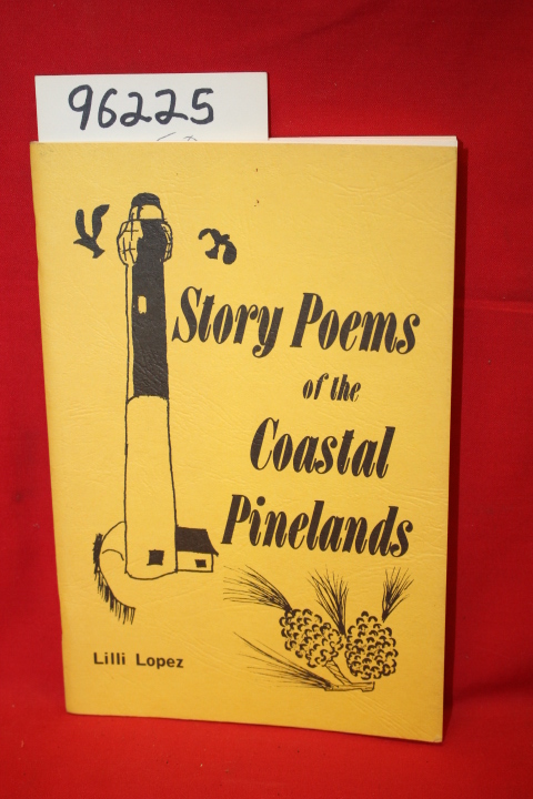 Lopez, Lilli: Story Poems of the Coastal Pinelands