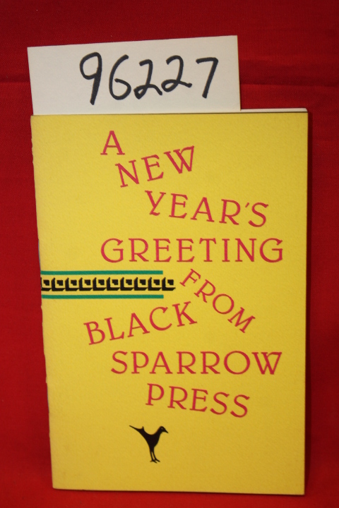 Bukowski, Charles: A New Years Greeting From Black Sparrow Press: One For the...