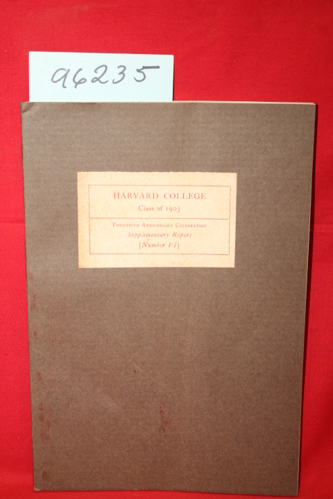 Harvard College: Harvard College Class of 1903: Twentieth Anniversary Celebra...