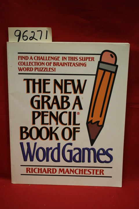 Manchester, Richard: The New Grab a Pencil Book of Word Games