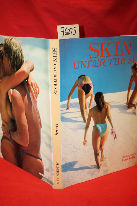 Kelly, John: Skin Under the Sun