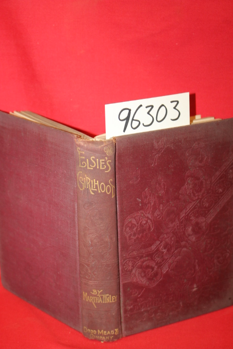 Finley, Martha: Elsie's Girlhood