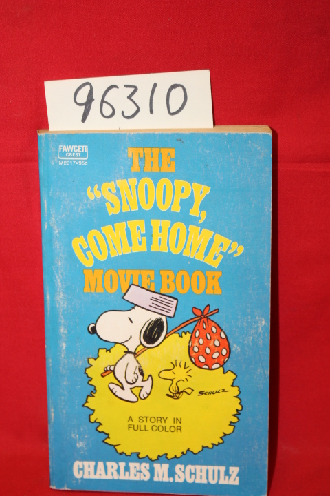 Schulz, Charles M.: The  Snoopy, Come Home  Movie Book