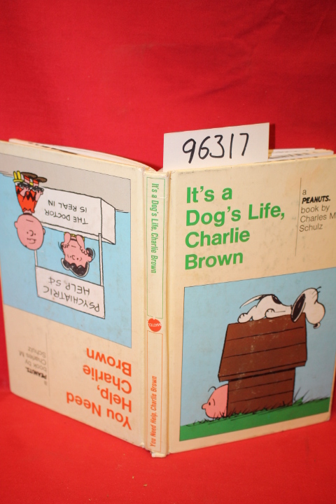 Schulz, Charles M.: You Need Help, Charlie Brown / It's a Dogs Life, Charlie ...