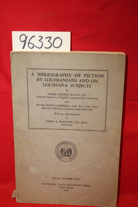 McVoy, Lizzie Carter; Campbell, Ruth...: A Bibliography of Fictyion by Lousia...