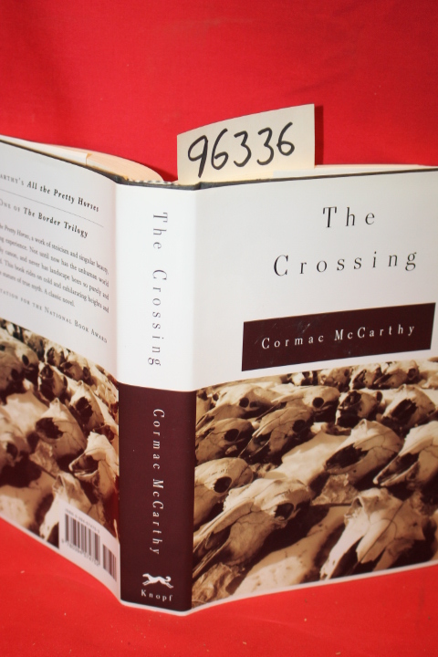 McCarthy, Cormac:  The Crossing: Volume Two the Border Trilogy
