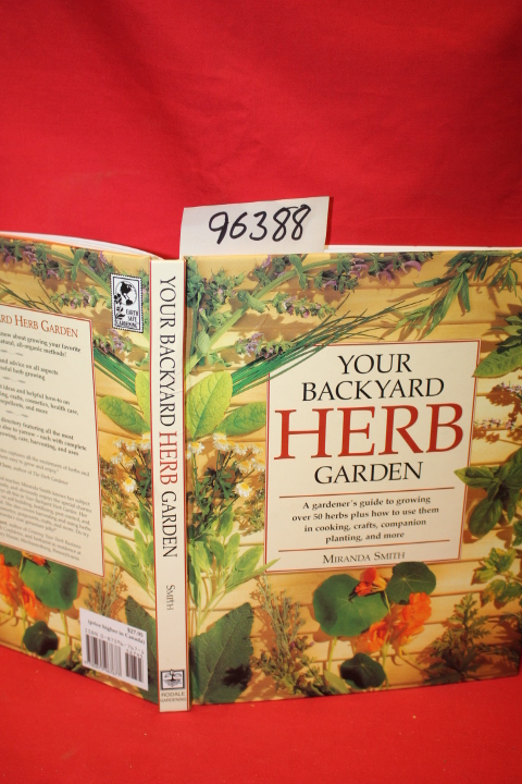 Smith, Miranda: Your Backyard Herb Garden