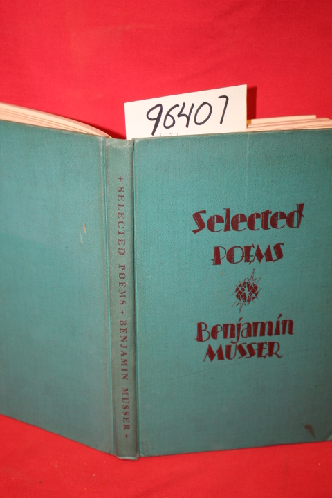 Musser, Benjamin: Selected Poems