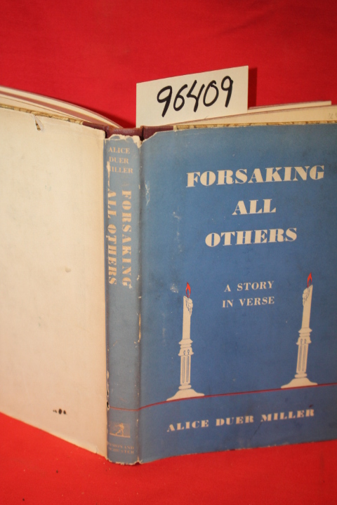 Miller, Alice Duer: Forsaking All Others