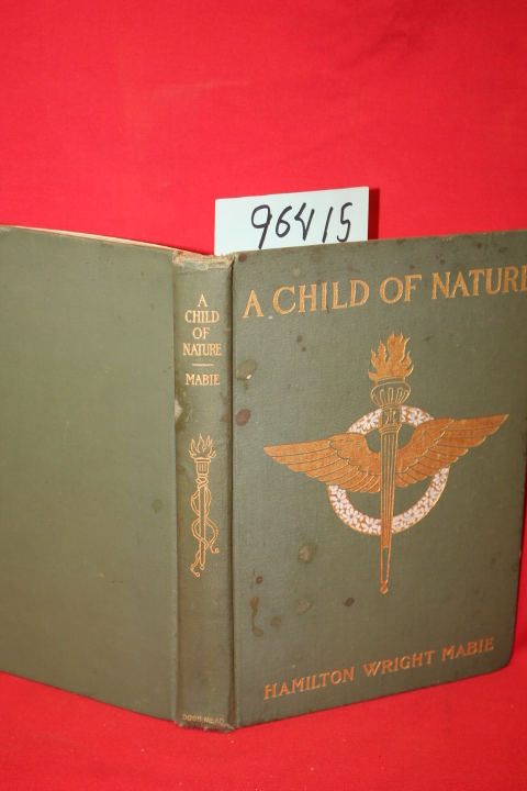 Mabie, Hamilton Wright: A Child of Nature
