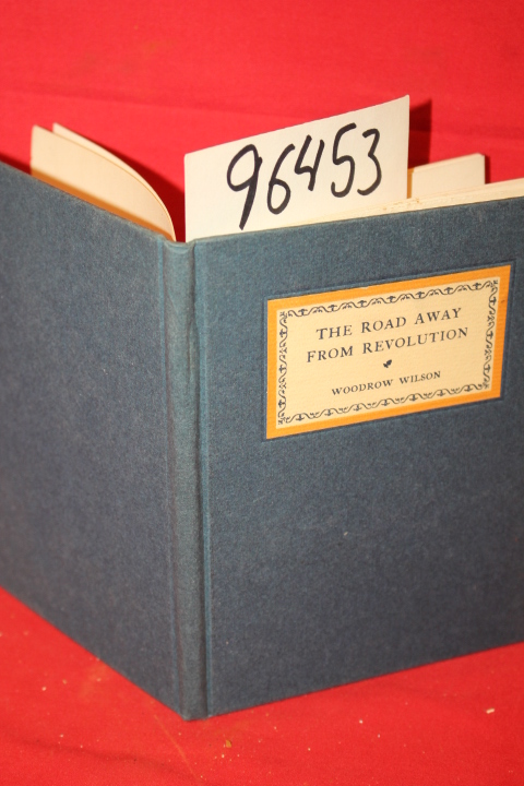 Wilson, Woodrow: The Road Away From Revolution