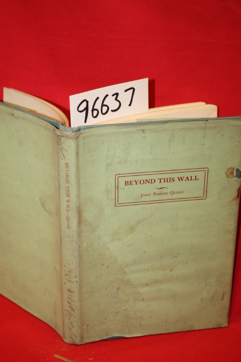 Quinn, John Robert SIGNED BY AUTHOR: Beyond This Wall