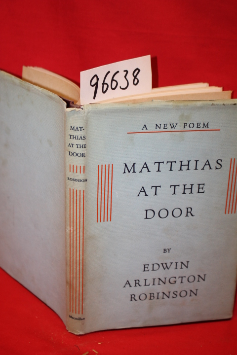 Robinson, Edwin Arlington: Matthias at the Door