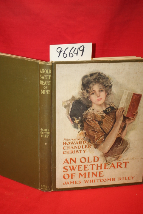 Riley, James Whitcomb: An Old Sweetheart of Mine
