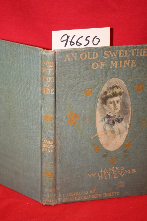Riley, James Whitcomb: An Old Sweetheart of Mine