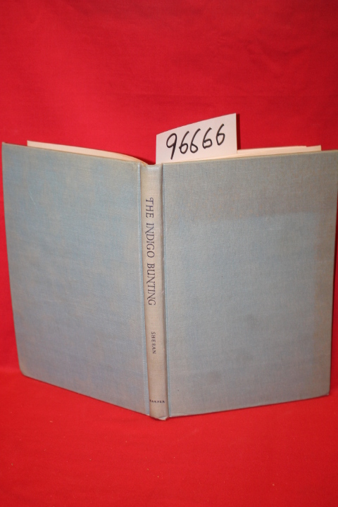 Sheean, Vincent: The Indigo Bunting a Memoir of Edna St. Vincent Millay