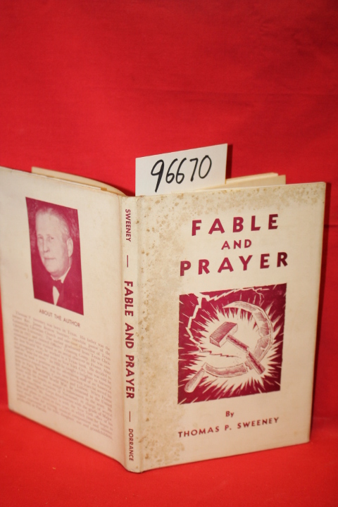 Sweeney, Thomas P.: Fable and Prayer