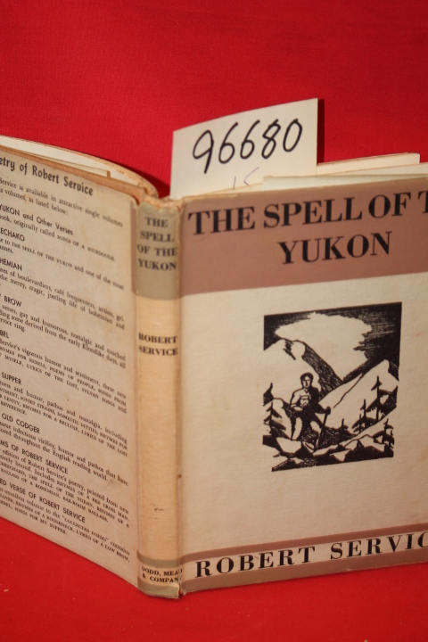 Service, Robert: The Spell of the Yukon