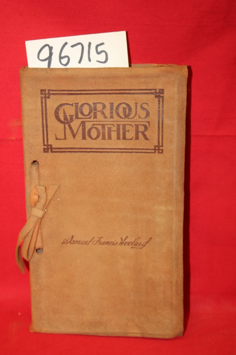 Woolard, Samuel Francis: Glorious Mother