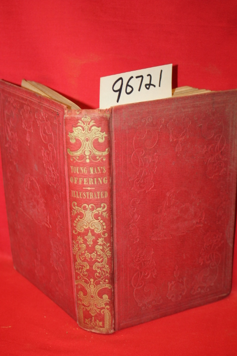 Most Eminent Authors; Phillips, Samp...: The Young Man's Offering comprising ...