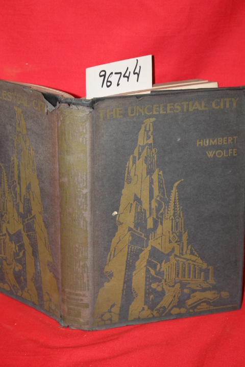 Wolfe, Humbert: The Uncelestial City