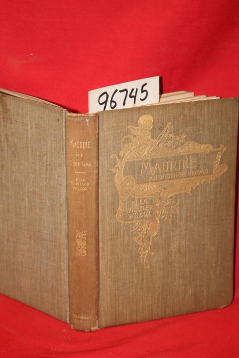 Wheeler, Ella: Maurine and Other Poems