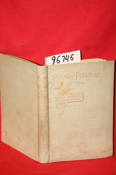 Wilcox, Ella Wheeler: Poems of Pleasure