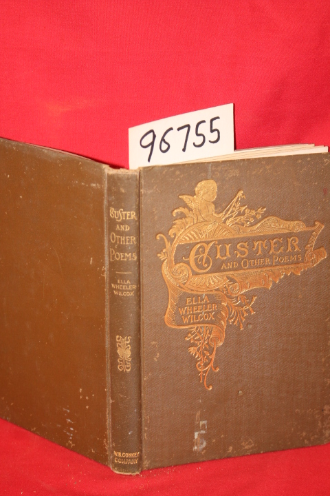 Wilcox, Ella Wheeler: Custer and Other Poems