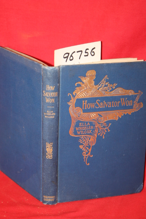 Wilcox, Ella Wheeler: How Salvator Won and Other Recitations