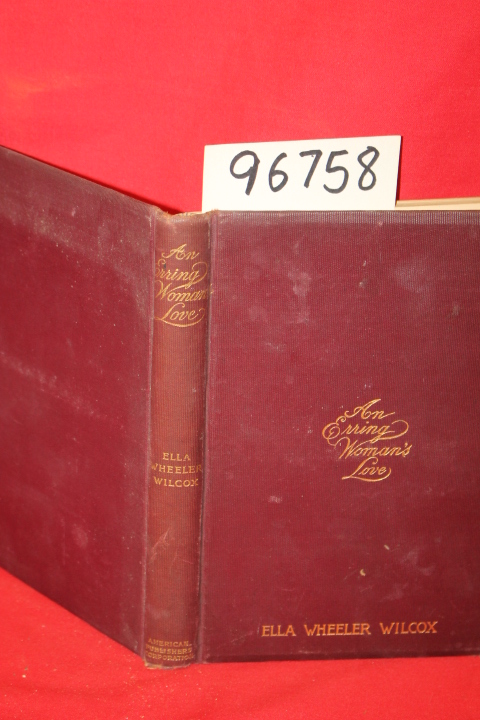 Wilcox, Ella Wheeler: An Erring Woman's Love