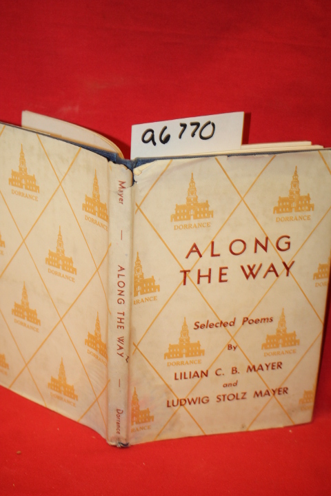 Mayer , Lilian C. B. ; Mayer, Ludwig Stolz: Along the Way