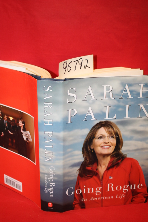 Palin, Sarah: Going Rogue an American Life