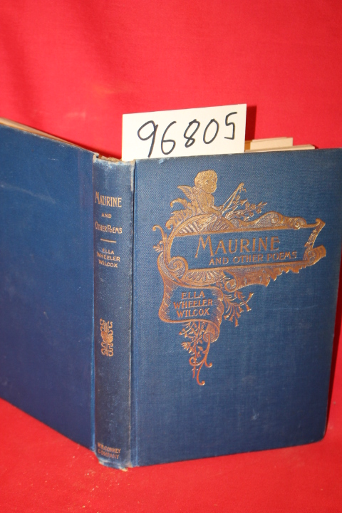 Wheeler, Ella (Wilcox): Maurine and Other Poems
