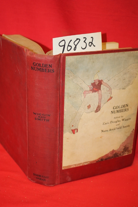 Wiggin, Kate Douglas; Smith, Nora Ar...: Golden Numbers a Book of Verses for ...