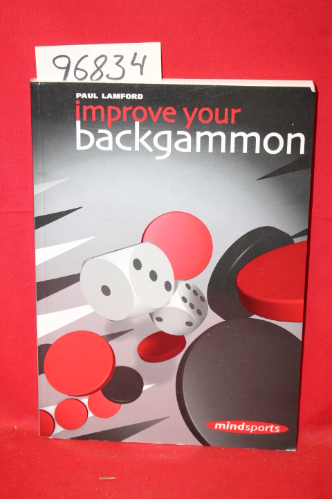 Lamford, Paul; Gasquoine, Simon: Improving Your Backgammon